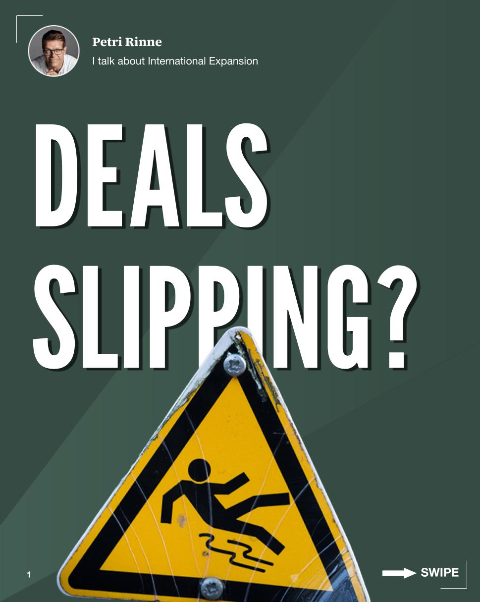 Deals Slipping?
