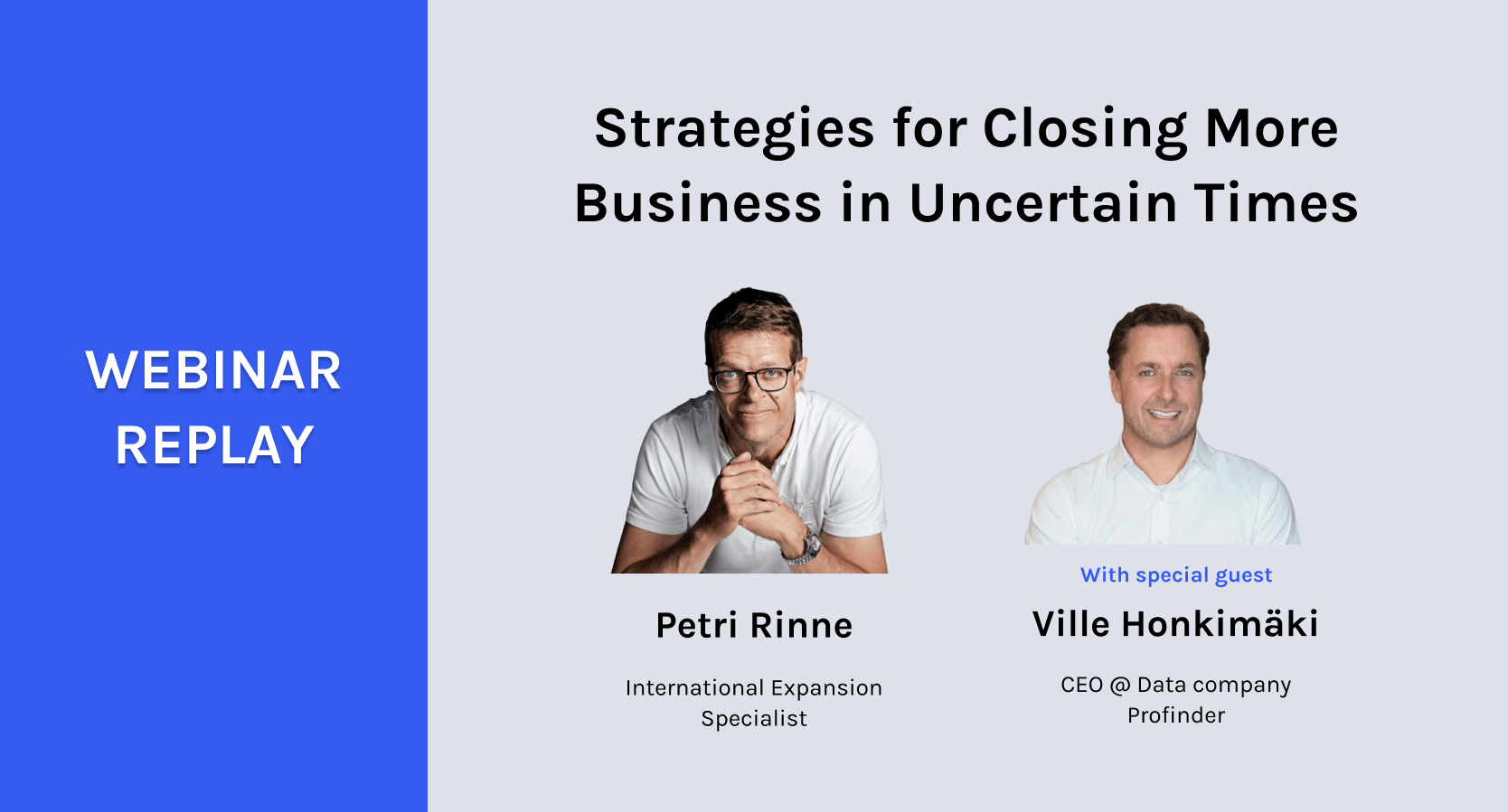 Strategies for Closing More Business in Uncertain Times with Ville Honkimäki